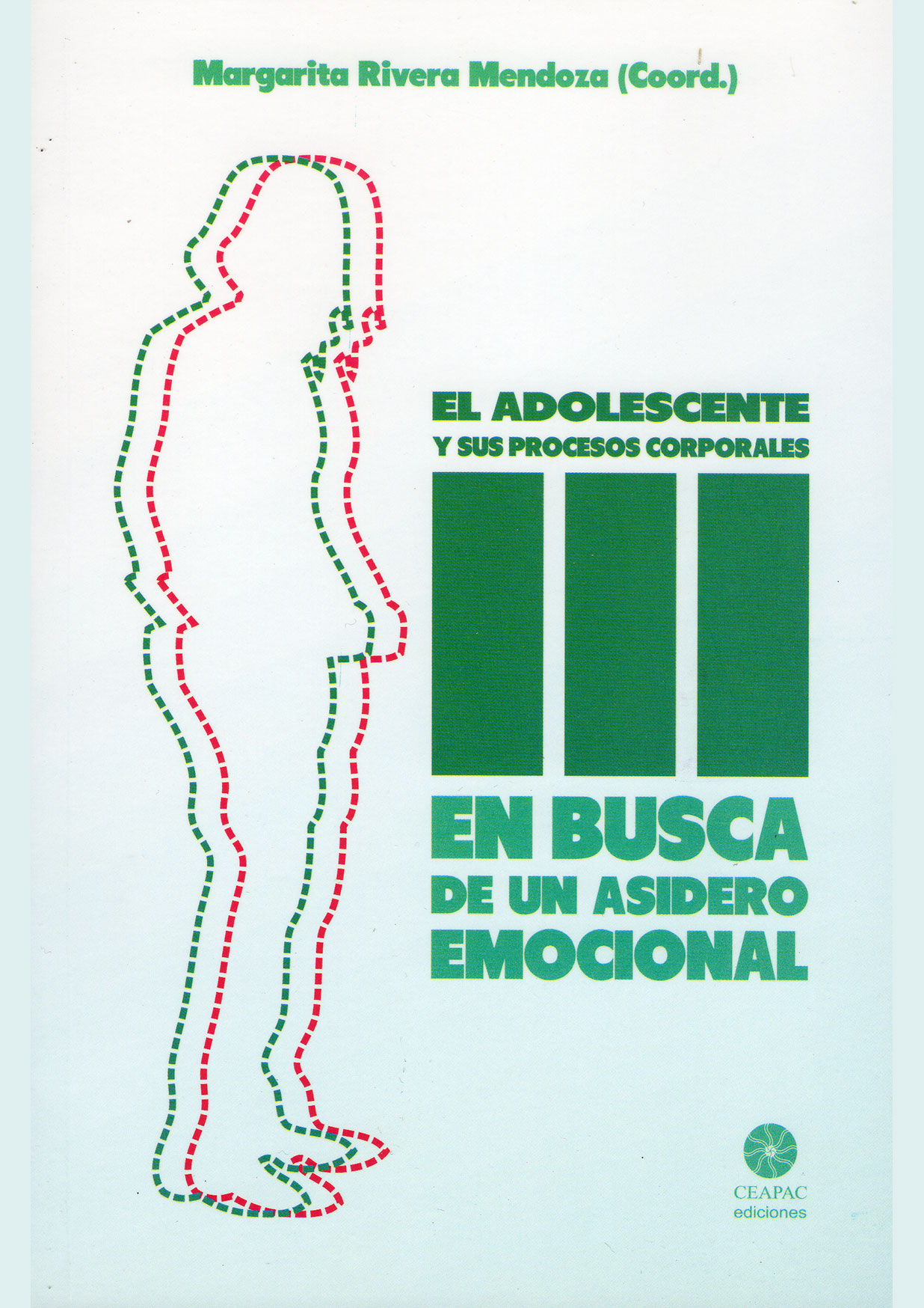El adolescente y sus procesos corporales. Tomo III