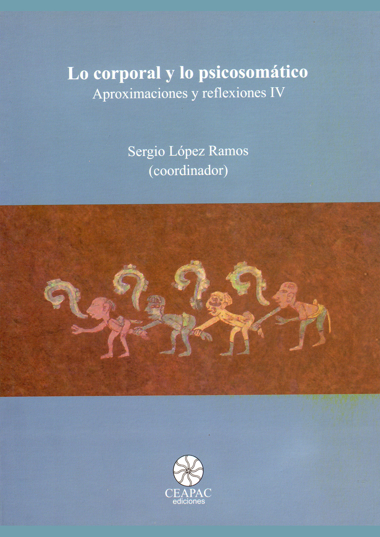 Lo corporal y lo psicosomático IV