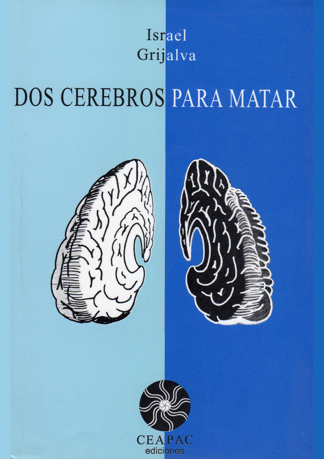 Dos cerebros para matar