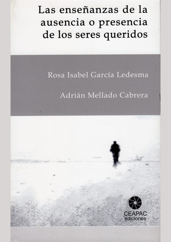 Las enseñanzas de la ausencia o presencia de los seres queridos
