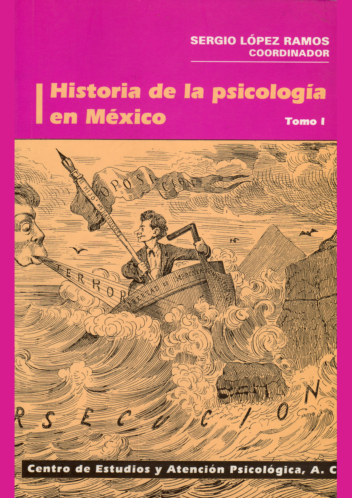 Historia de la Psicología en México. Tomo I
