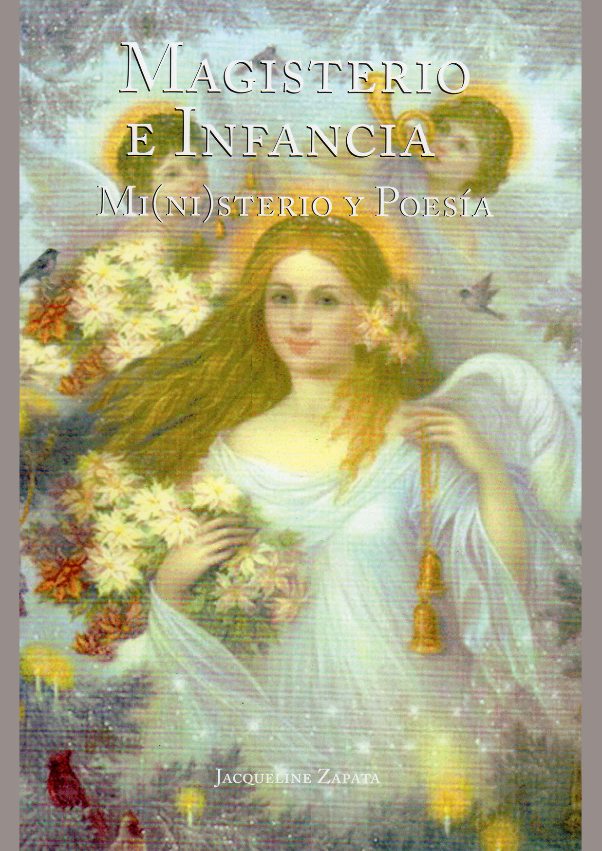 Magisterio e Infancia. Mi(ni)sterio y Poesía