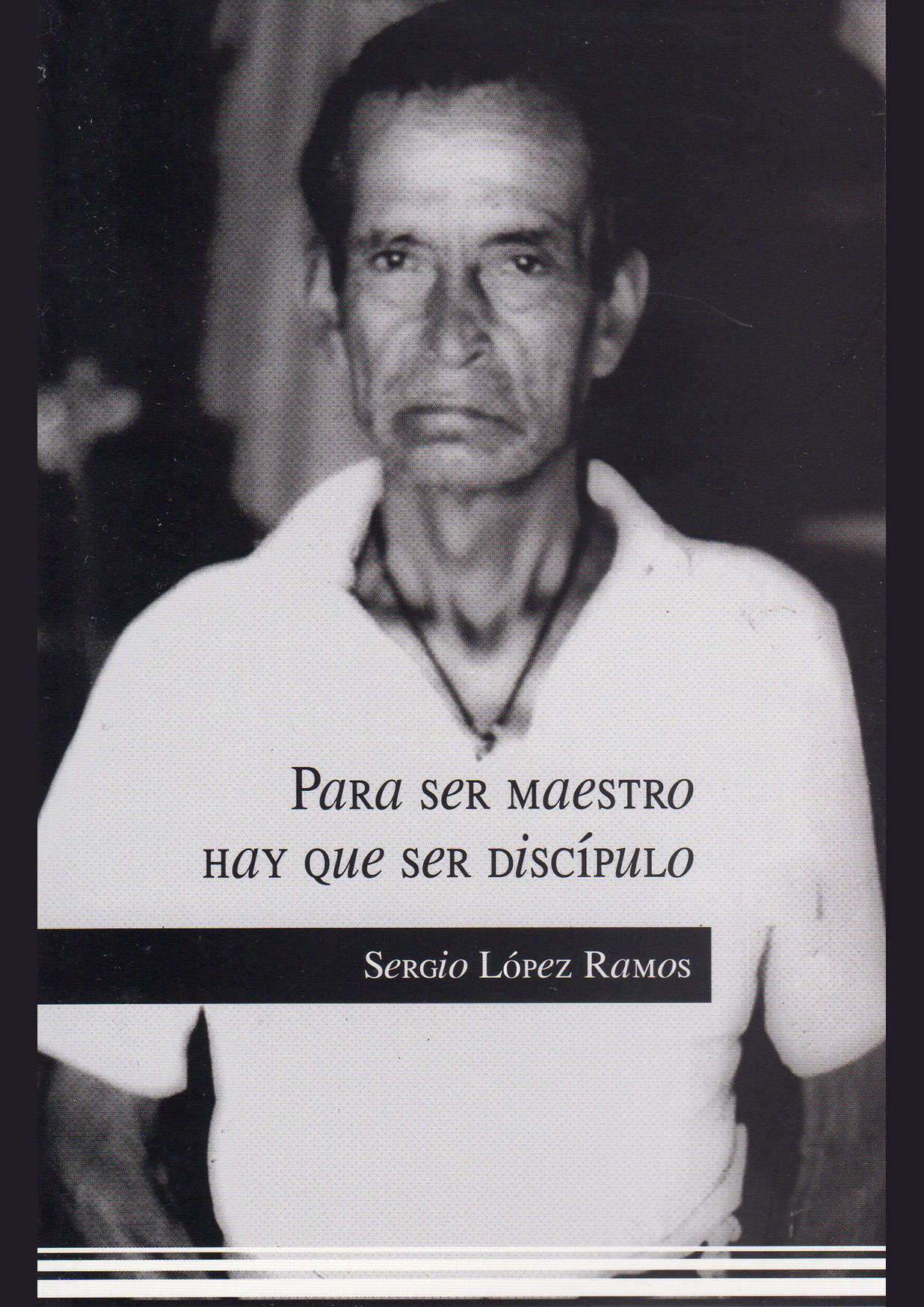 Para ser maestro hay que ser discípulo