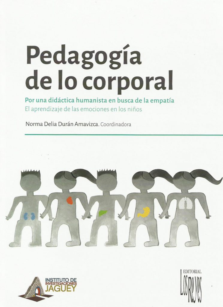 Pedagogía de lo corporal. Por una didáctica humanista