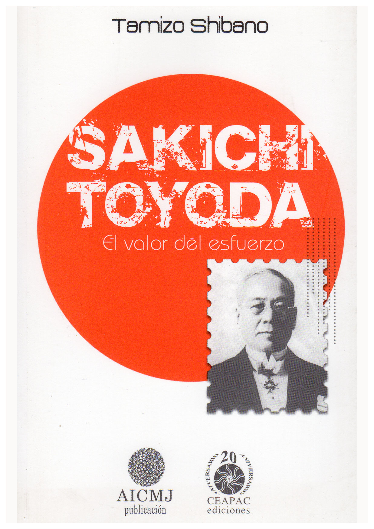 Sakichi Toyoda. El valor del esfuerzo