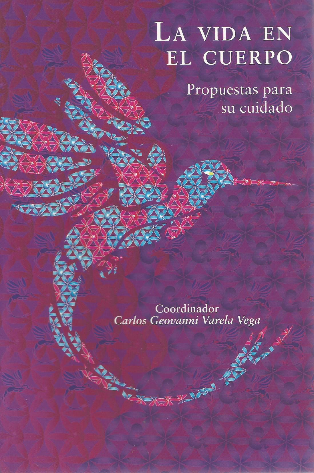 La vida en el cuerpo. Propuestas para su cuidado